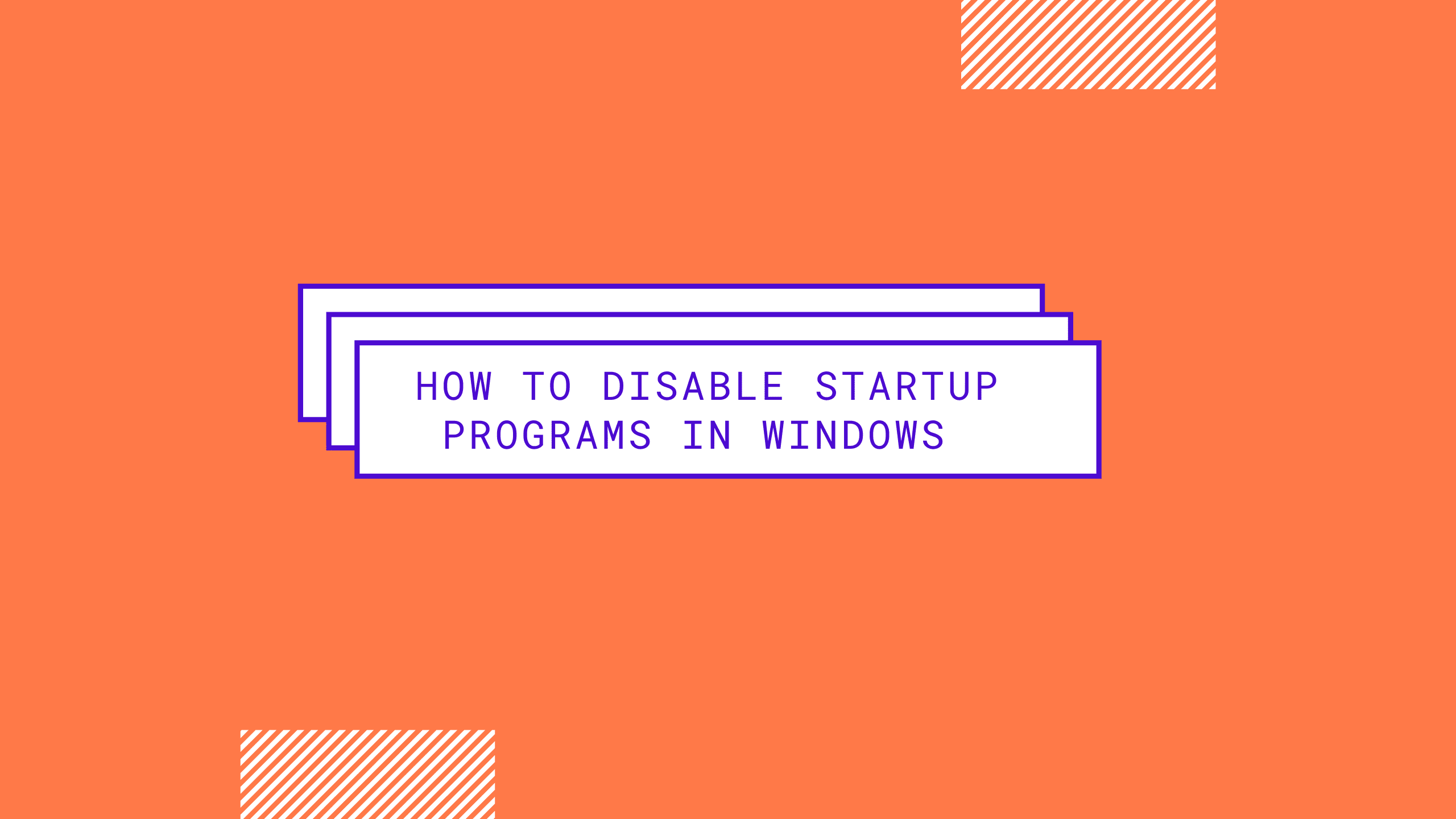 How To Disable Startup Programs In Windows Pc