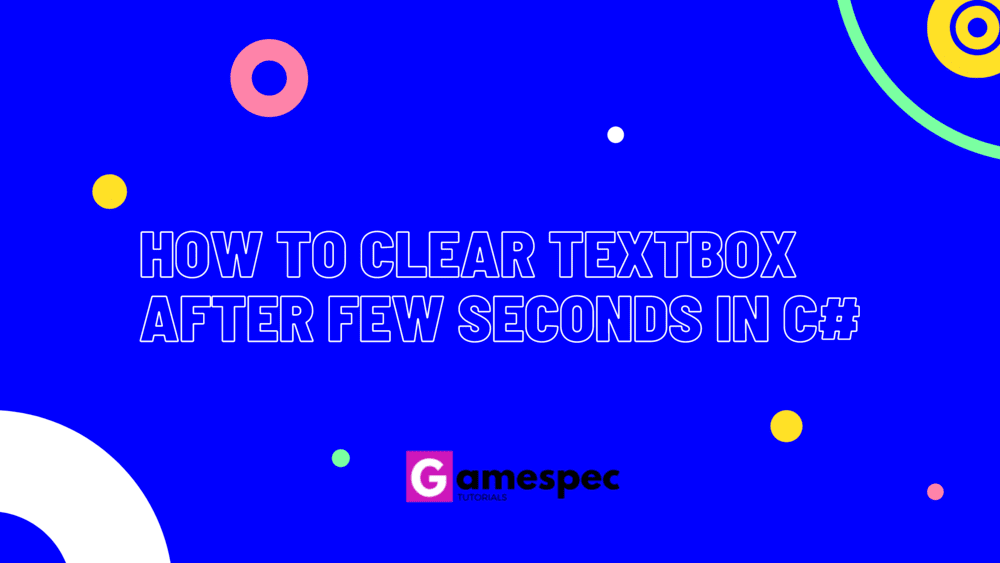 How to clear textbox after few seconds in c# (1) (1)