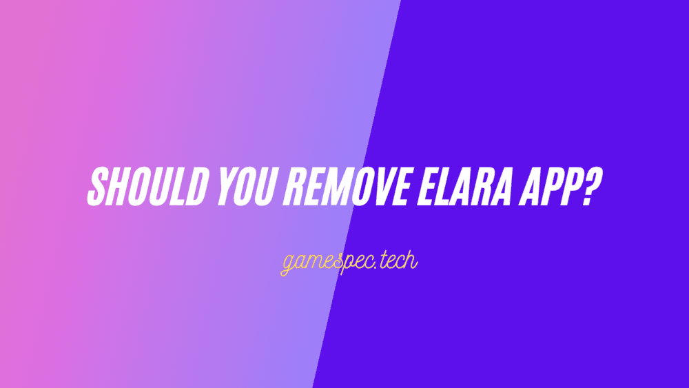 Should You Remove Elara App