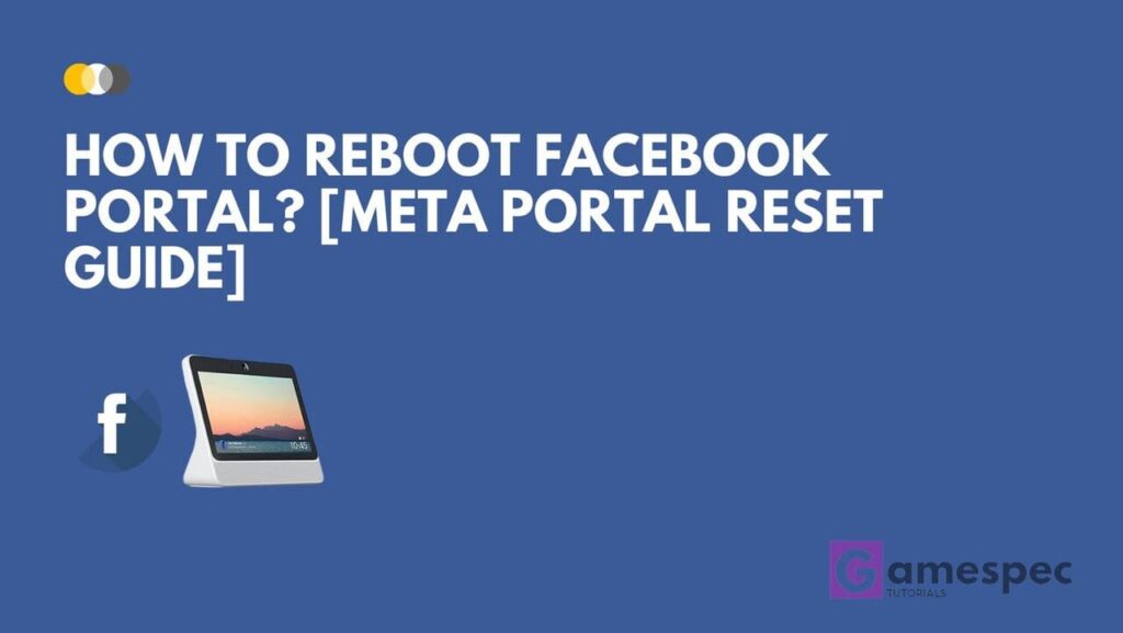 How to Reboot Facebook Portal