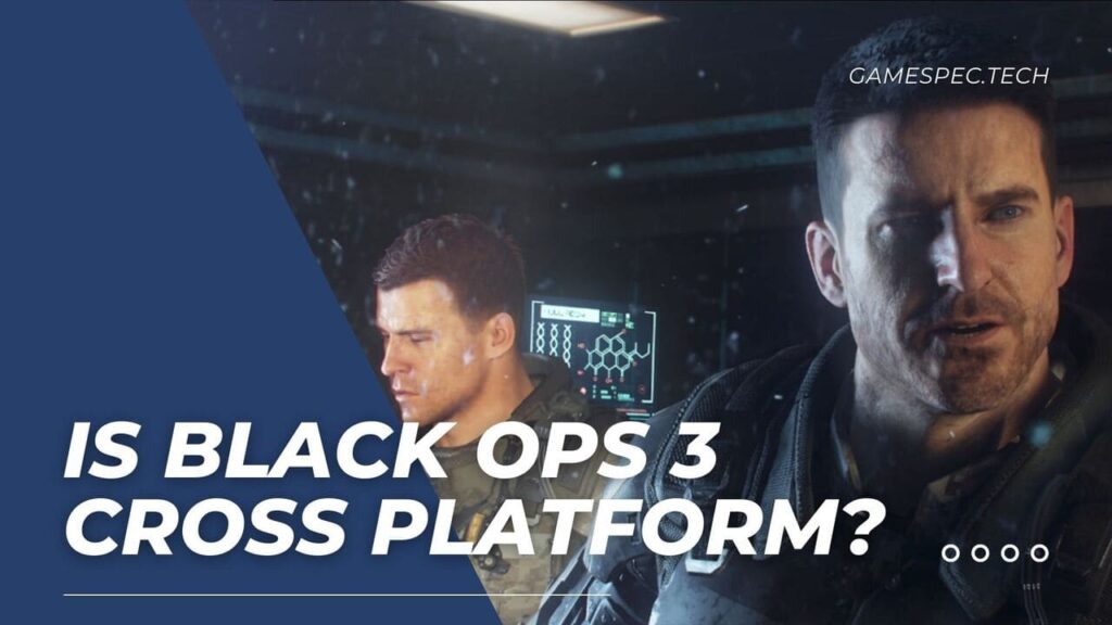Is Black Ops 3 Cross platform