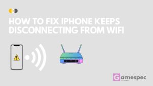 How to Fix iPhone Keeps Disconnecting from WiFi