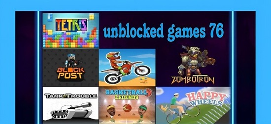 What is Unblocked Games 76